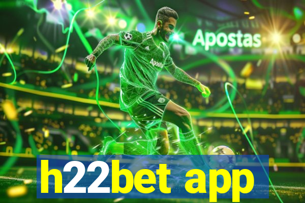 h22bet app